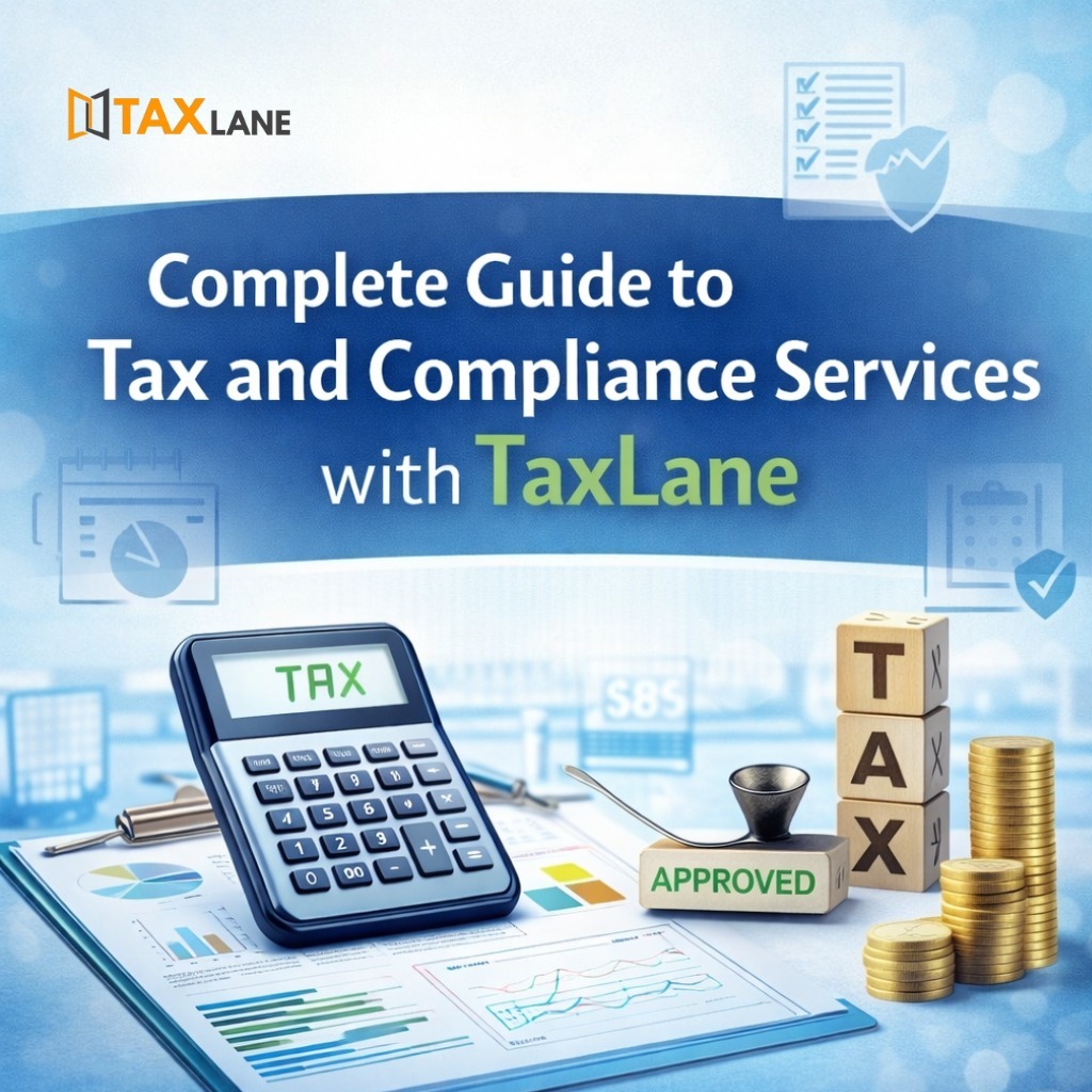 Complete Guide to Tax and Compliance Services with TaxLane